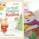 Le Noël magique de Kusmi par Emmanuel Simard et Marie-Anne Dubé